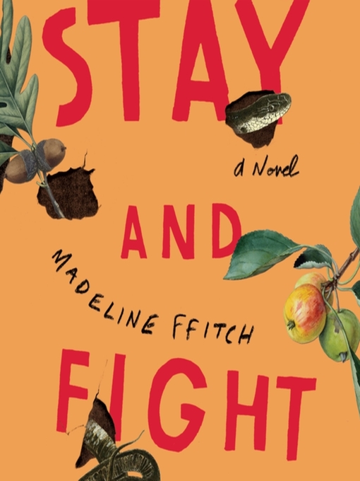 Title details for Stay and Fight by Madeline ffitch - Available